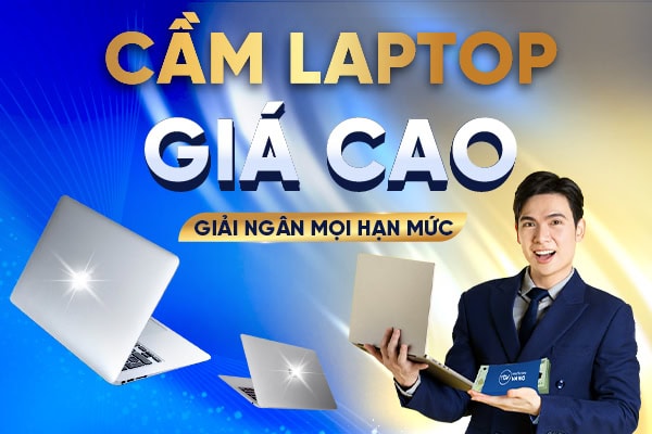 Cầm điện thoại – laptop nhanh gọn chỉ trong 15 phút tại Cầm Đồ Đức Phát Quận 12